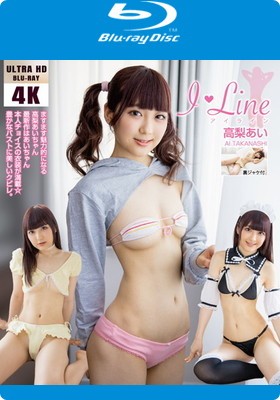 I LINE 高梨あい [4K ULTRA HD Blu-ray]